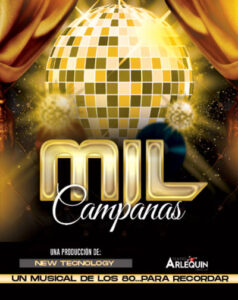 Mil Campanas, El Musical