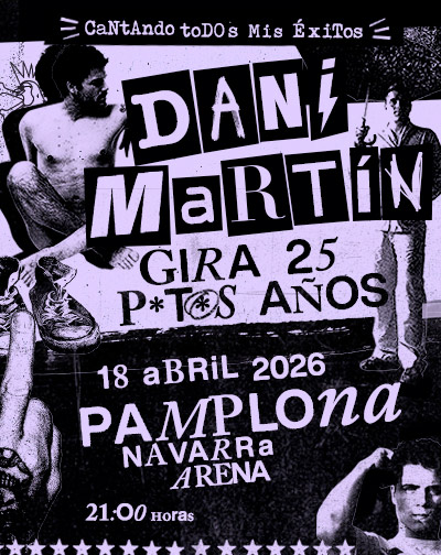 Dani Martín – Gira 25 P*t*s Años