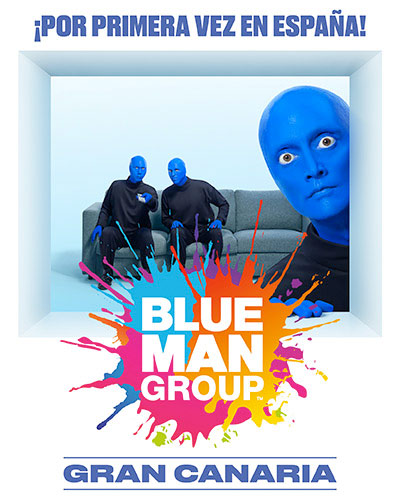 Blue Man Group en Meloneras, Gran Canaria Blue Man Group en Meloneras Gran Canaria
