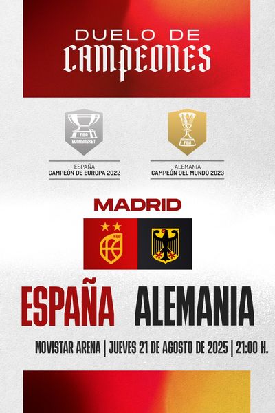España vs Alemania | Madrid | 21 de agosto Espana vs Alemania Madrid 21 de agosto