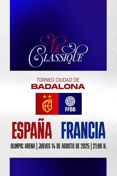 España vs Francia | Badalona | 14 de agosto Espana vs Francia Badalona 14 de agosto