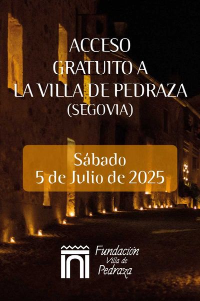 Acceso a la Villa de Pedraza Día 05/07/2025 Acceso a la Villa de Pedraza Dia 05 07 2025