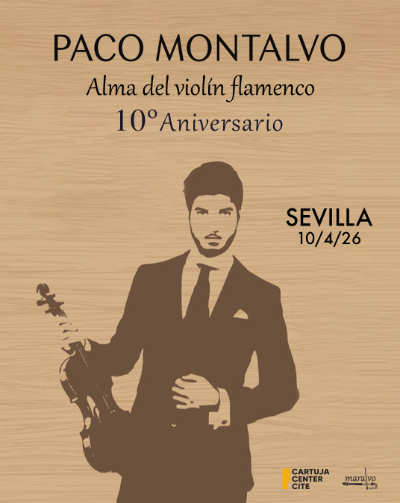 10º Aniversario Paco Montalvo – Alma del Violín Flamenco
