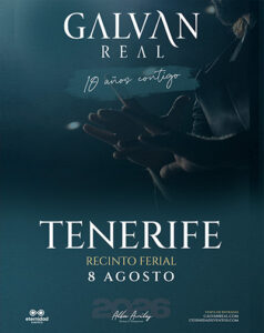 Comprar entradas concierto Galván Real en Tenerife 2026