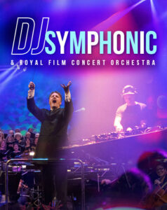 DJ Symphonic & Royal Film Concert Orchestra