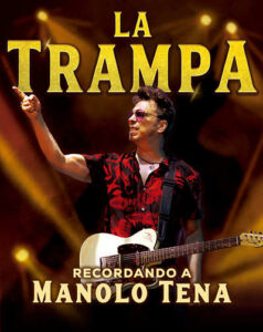 La Trampa – Recordando a Manolo Tena