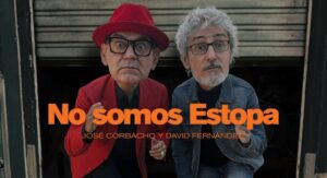 No Somos Estopa – José Corbacho & David Fernández