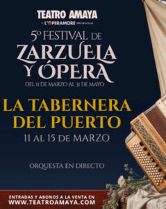 La Tabernera del Puerto – 5º Festival de Zarzuela y Ópera