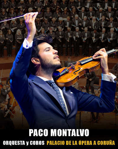 Paco Montalvo – Orquesta y Coros – A CORUÑA