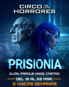 Circo de los Horrores presenta: PrisionIA