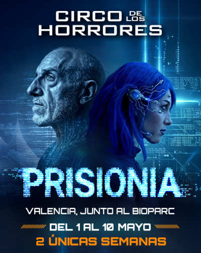 Circo de los Horrores presenta: PrisionIA