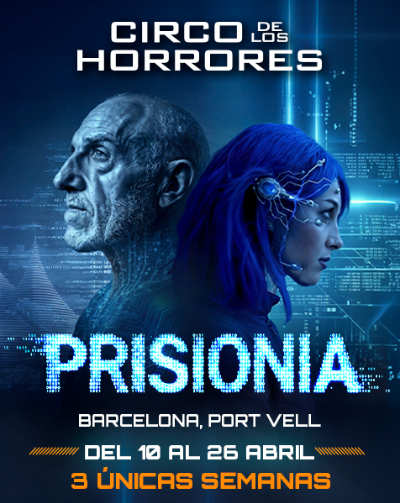 Circo de los Horrores presenta: PrisionIA Circo de los Horrores presenta PrisionIA