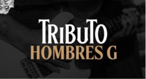 Tributo Hombres G