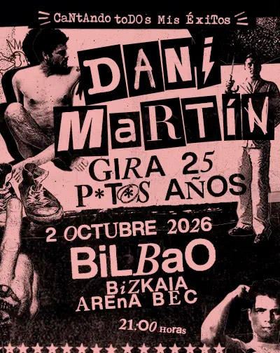 Dani Martín – Gira 25 P*t*s Años