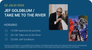Jeff Goldblum / Take me to the River - Noches del Botánico 2026