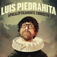 Luis Piedrahita – Apocalípticamente Correcto – Valladolid