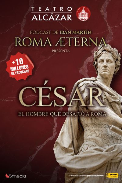 Roma Aeterna. Cesar el hombre que desafio a Roma. Iban Martin