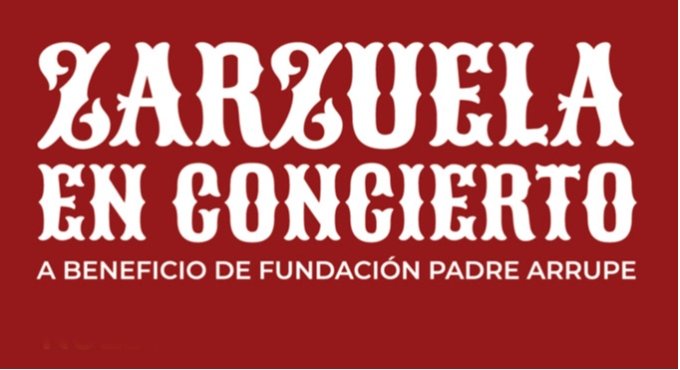 Zarzuela en Concierto – Fundación Padre Arrupe