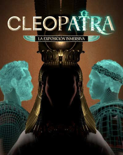 Cleopatra, La Exposición Inmersiva Cleopatra La Exposicion Inmersiva