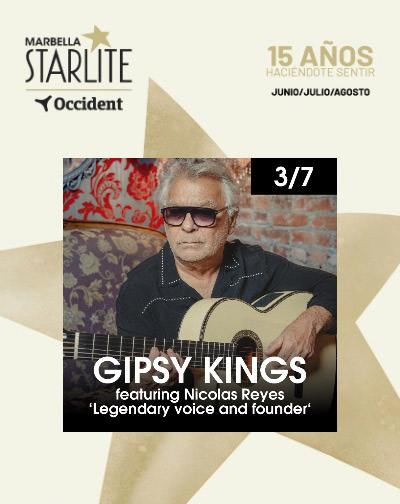 Gipsy Kings – Starlite Occident 2026