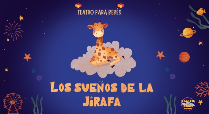 Los Suenos de la Jirafa Teatro para Bebes