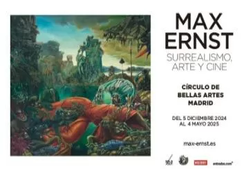 Max Ernst Surrealismo Arte y Cine en Madrid