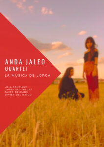 Anda Jaleo Quartet La música de Lorca