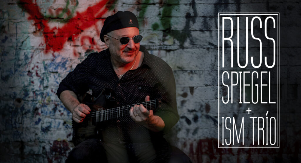 Russ Spiegel + ISM Trio