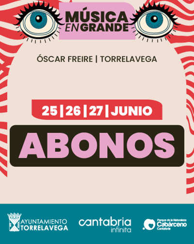 Abono 3 Días - Música en Grande 2026 Abono 3 Dias Musica en Grande 2026