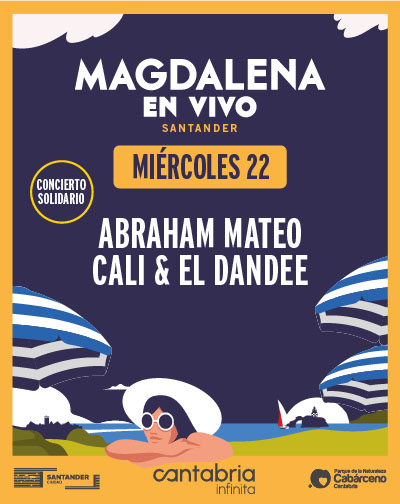 Agenda de eventos en Cantabria - Julio 2026 Abraham Mateo y Cali & El Dandee - Magdalena en Vivo Día Solidario