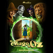 El Mago de Oz, El Musical - Teatro Maravillas