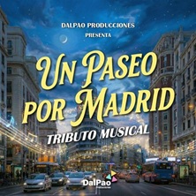 Un paseo por Madrid tributo musical