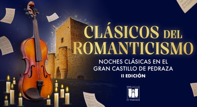 Clásicos del Romanticismo - Noches Clásicas en el Gran Castillo de Pedraza II Edición Clasicos del Romanticismo Noches Clasicas en el Gran Castillo de Pedraza II Edicion