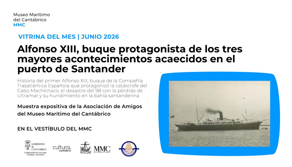 Vitrina del mes: Alfonso XIII, buque protagonista de los tres mayores acontecimientos acaecidos en el puerto de Santander buque