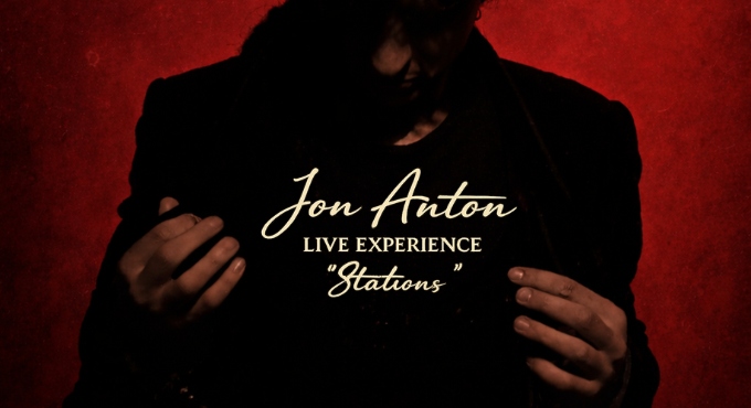 Jon Anton Live Experience "Stations" Jon Anton Live Experience Stations