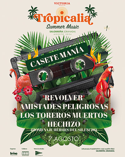 Revolver, Amistades Peligrosas, Toreros Muertos y Hechizo – Tropicalia Summer Music 2026 en Salobreña (Granada)