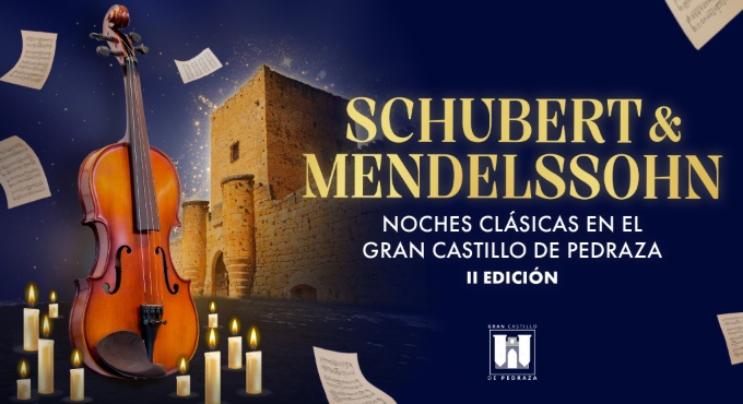 Schubert & Mendelssohn – Noches Clásicas en el Gran Castillo de Pedraza II Edición