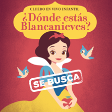 Cluedo en vivo infantil Donde estas Blancanieves