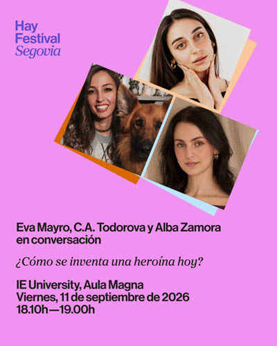Como Se Inventa una Heroina Hoy Hay Festival Segovia 2026