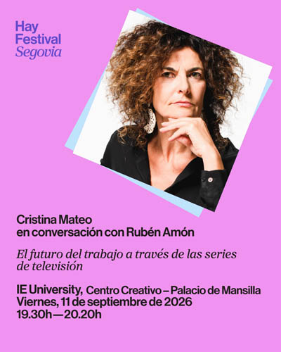 El Futuro del Trabajo a través de las Series de Televisión - Hay Festival Segovia 2026 El Futuro del Trabajo a traves de las Series de Television Hay Festival Segovia 2026