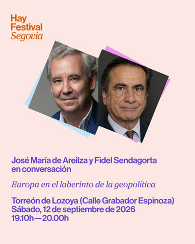 Europa en el laberinto de la geopolitica Hay Festival Segovia 2026