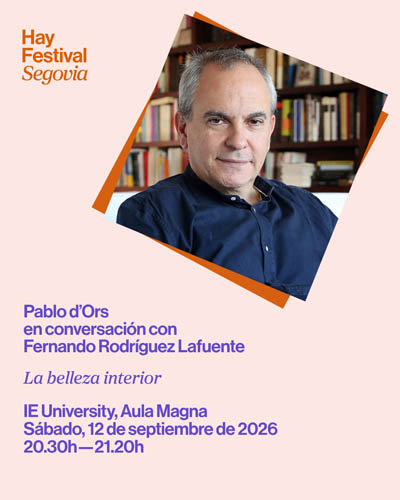 La Belleza Interior - Pablo d'Ors en conversación con Fernando Rodríguez Lafuente - Hay Festival Segovia 2026 La Belleza Interior Pablo d Ors en conversacion con Fernando Rodriguez Lafuente Hay Festival Segovia 2026