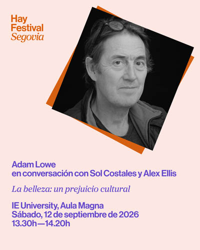 La Belleza: Un Prejuicio Cultural - Hay Festival Segovia 2026 La Belleza Un Prejuicio Cultural Hay Festival Segovia 2026