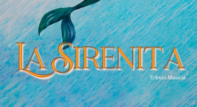 La Sirenita Tributo Musical