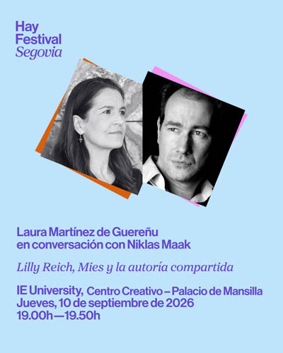 Lilly Reich Mies y la Autoria Compartida Hay Festival Segovia 2026