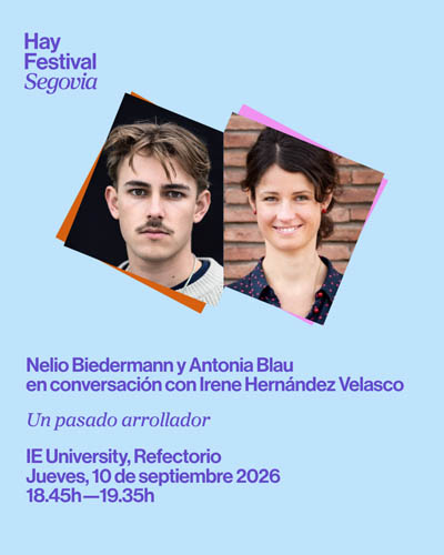 Un Pasado Arrollador Hay Festival Segovia 2026