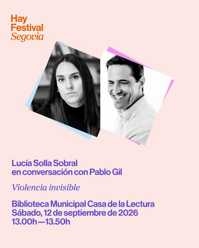 Violencia Invisible - Hay Festival Segovia 2026 Violencia Invisible Hay Festival Segovia 2026