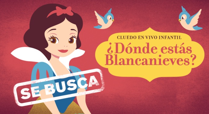 Cluedo en vivo infantil Donde estas Blancanieves