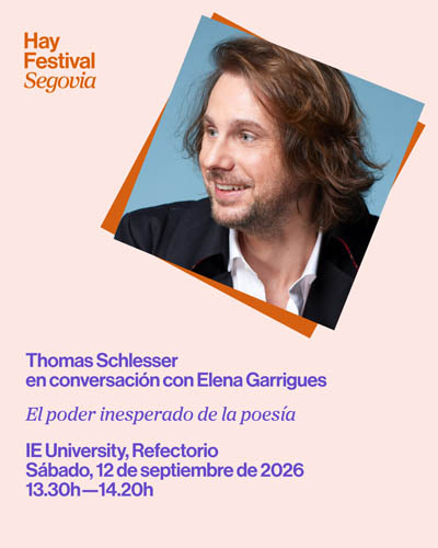El poder inesperado de la poesía - Hay Festival Segovia 2026 El poder inesperado de la poesia Hay Festival Segovia 2026