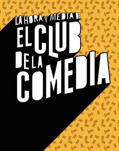 La Hora y Media de El Club de la Comedia La Hora y Media de El Club de la Comedia
